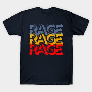 Rage x3 T-Shirt